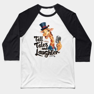 Whimsical Giraffe: Tall Tales and Laughter Baseball T-Shirt